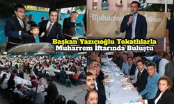 Başkan Yazıcıoğlu Tokatlılarla Muharrem İftarında Buluştu