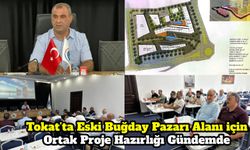 Tokat’ta Eski Buğday Pazarı Alanı için Ortak Proje Hazırlığı Gündemde