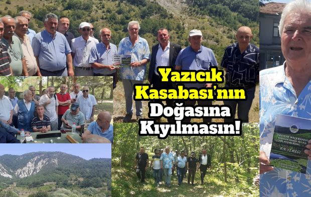 Yazıcık Kasabası’nın doğasına kıyılmasın!