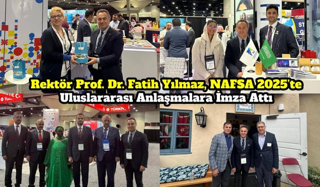 Rektör Prof. Dr. Fatih Yılmaz, NAFSA 2025’te Uluslararası Anlaşmalara İmza Attı