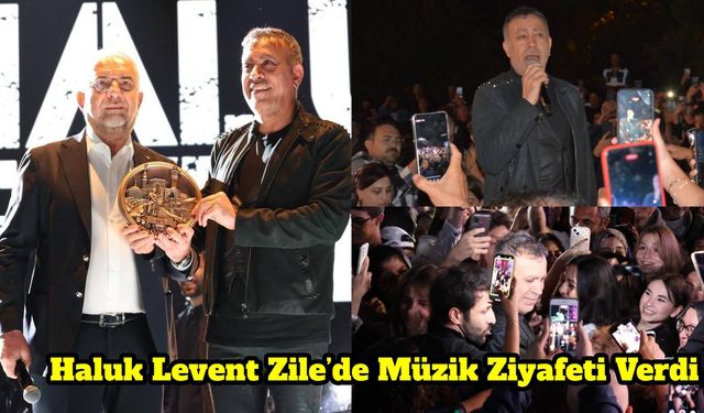 Haluk Levent Zile’de Müzik Ziyafeti Verdi