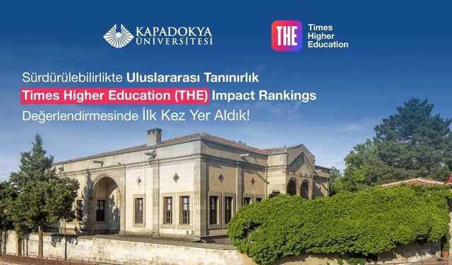 Kapadokya Üniversitesi, Times Higher Education (THE) Impact Rankings değerlendirmesinde yer aldı