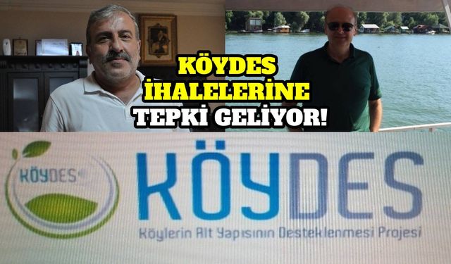 KÖYDES İHALELERİNE TEPKİ GELİYOR