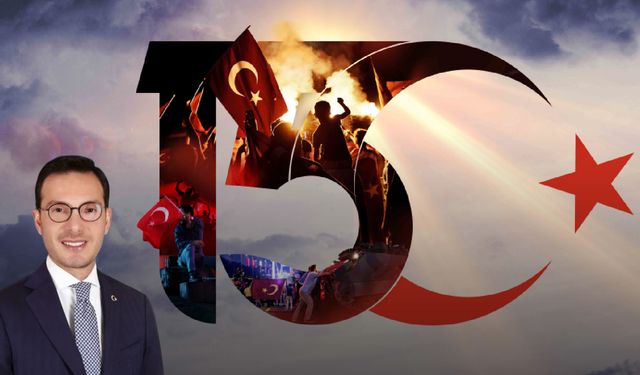 BAŞKAN YAZICIOĞLU’NDAN 15 TEMMUZ MESAJI