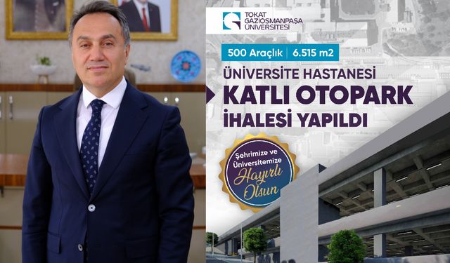 TOGÜ Üniversite Hastanesine 500 Araçlık Katlı Otopark Yapılacak