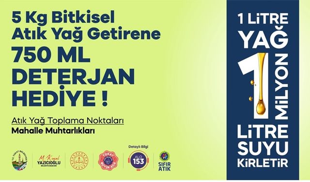 Tokat Belediyesi'nden Bitkisel Atık Yağ Getirene Deterjan Hediye!