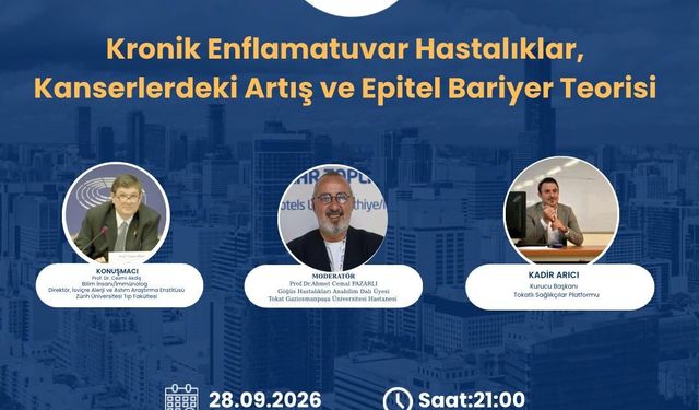 Tokatlı Sağlıkçılar Platformu'nun konuğu Prof. Dr. Cezmi Akdiş oluyor