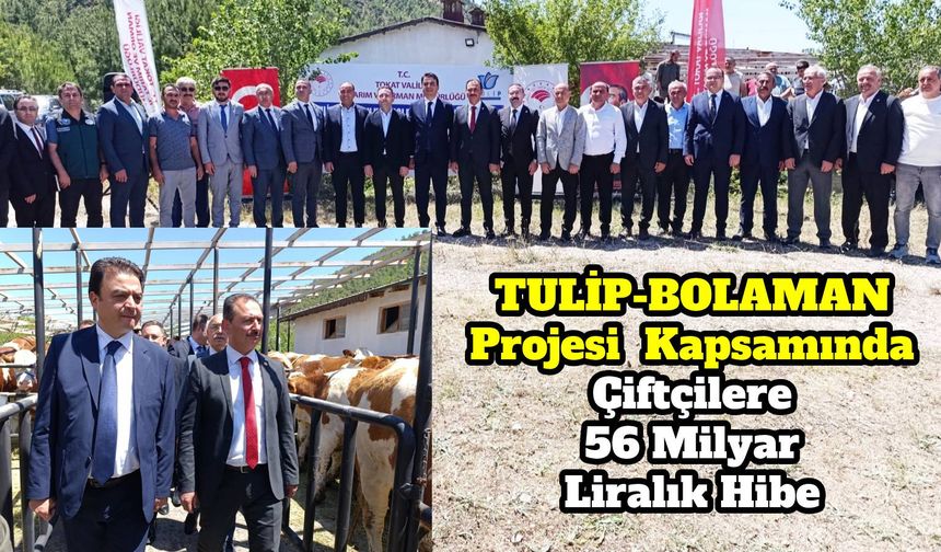 TULİP-BOLAMAN Projesi Kapsamında Çiftçilere 56 Milyar Liralık Hibe