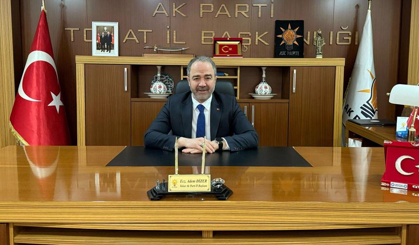 AK Parti Tokat İl Başkanı Dizer'den 29 Ekim Mesajı
