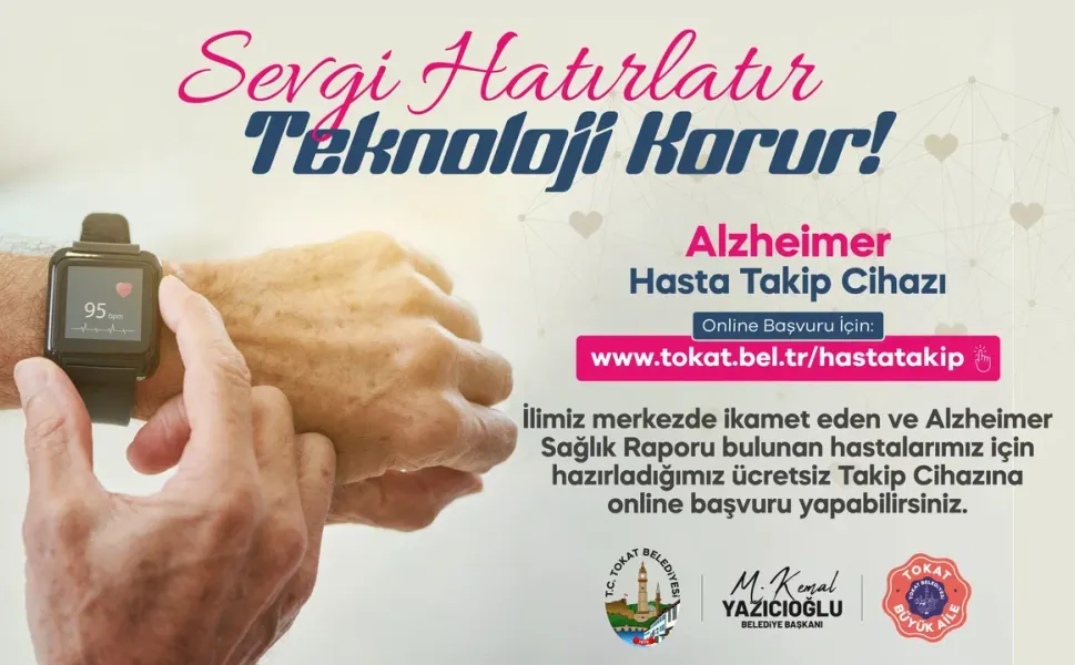 TOKAT BELEDİYESİ’NDEN ALZHEİMER HASTALARINA AKILLI TAKİP SİSTEMİ