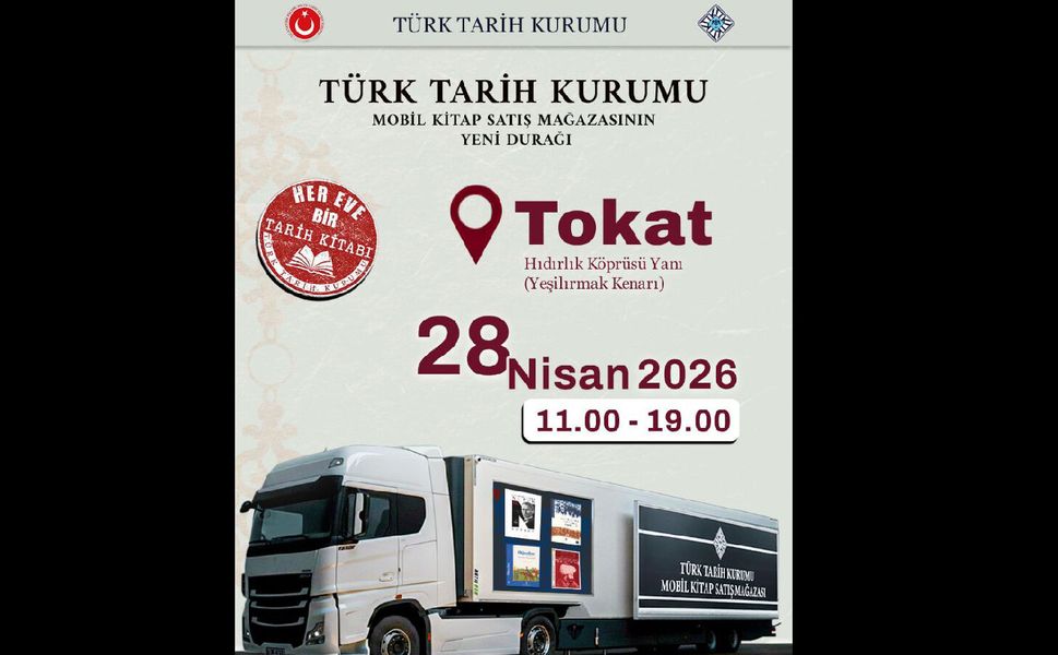 Türk Tarih Kurumu’nun Mobil Kitap Mağazası 28 Nisan’da Tokat’ta!