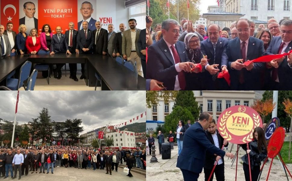 YENİ Parti Tokat İl Başkanlığı Yeni Binasında Hizmete Başladı